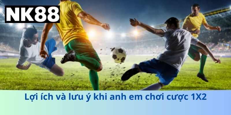 Lợi ích và lưu ý khi anh em chơi cược 1X2
